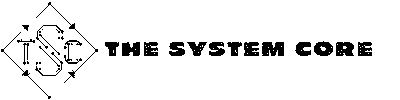 The System Core